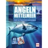 Angeln im Mittelmeer - Der ultimative Ratgeber