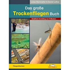 Buch: Das große Trockenfliegen Buch von Lukas Bammatter & Daniel Luther