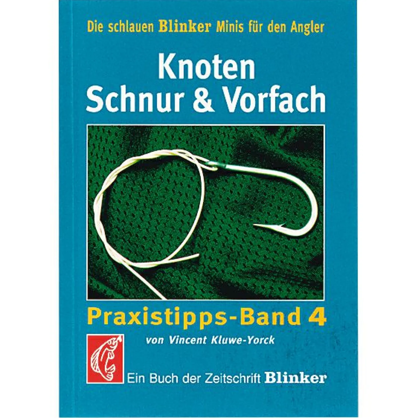 Buch: Knoten, Schnur & Vorfach von Blinker